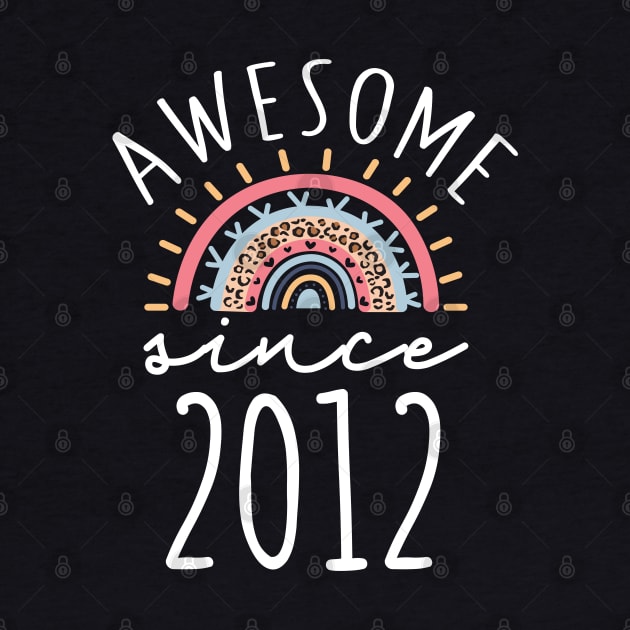 Awesome Since 2012 Born in 2012 Rainbow Leopard print 10th Birthday Gift by BadDesignCo